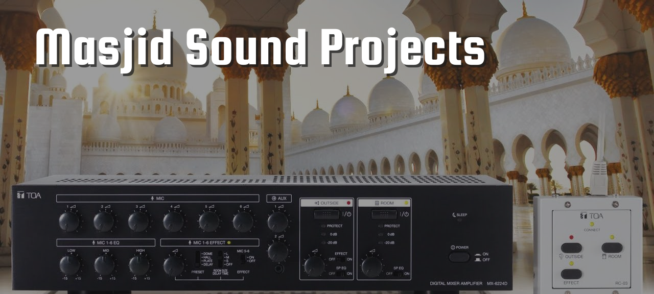 Masjid & Auditorium Sound Projects